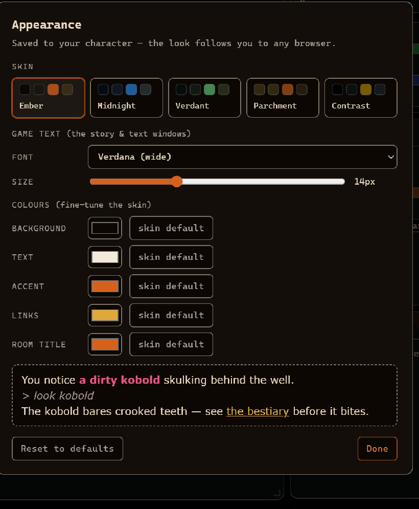 The Appearance dialog: five skins named Ember, Midnight, Verdant, Parchment and Contrast, a font selector, a size slider, per-colour overrides, and a live preview of game text.